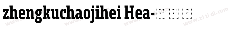 zhengkuchaojihei Hea字体转换